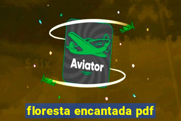 floresta encantada pdf